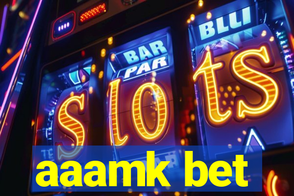 aaamk bet